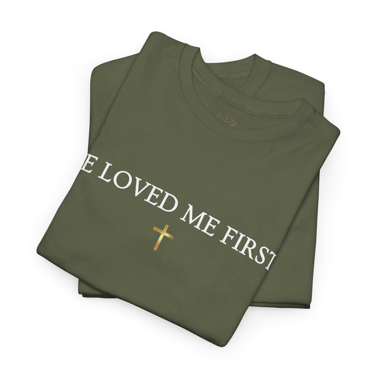 "He Loved Me First" Christian Tee — Cotton Shirt (1 John 4:19)