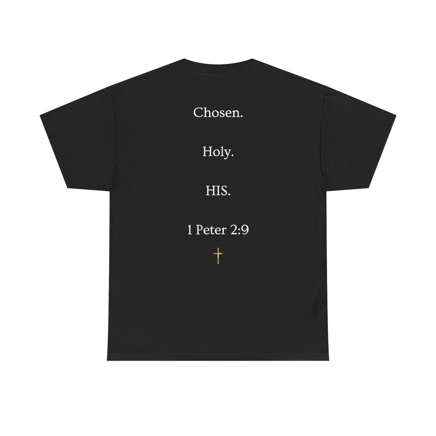 Chosen Christian T-Shirt — "CHOSEN." Front with 1 Peter 2:9 Back