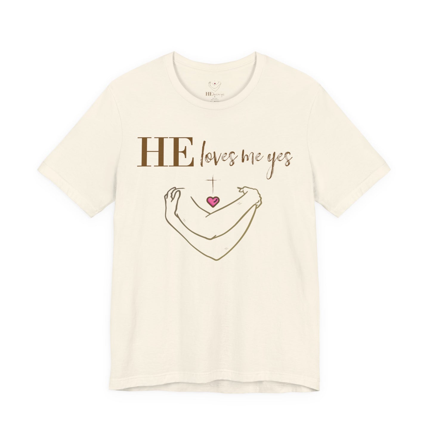 HE Loves Me Yes Tee — Christian Faith T‑Shirt