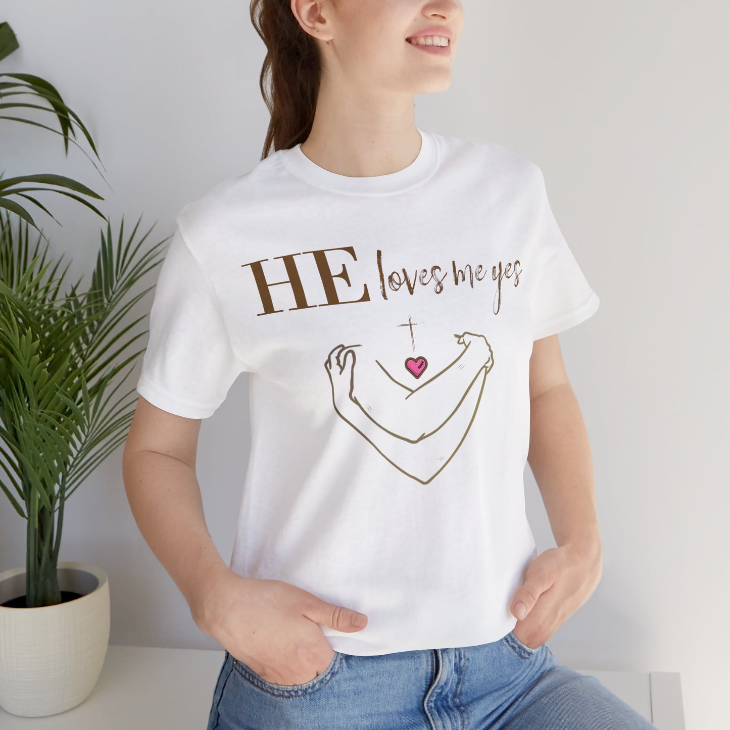 HE Loves Me Yes Tee — Christian Faith T‑Shirt