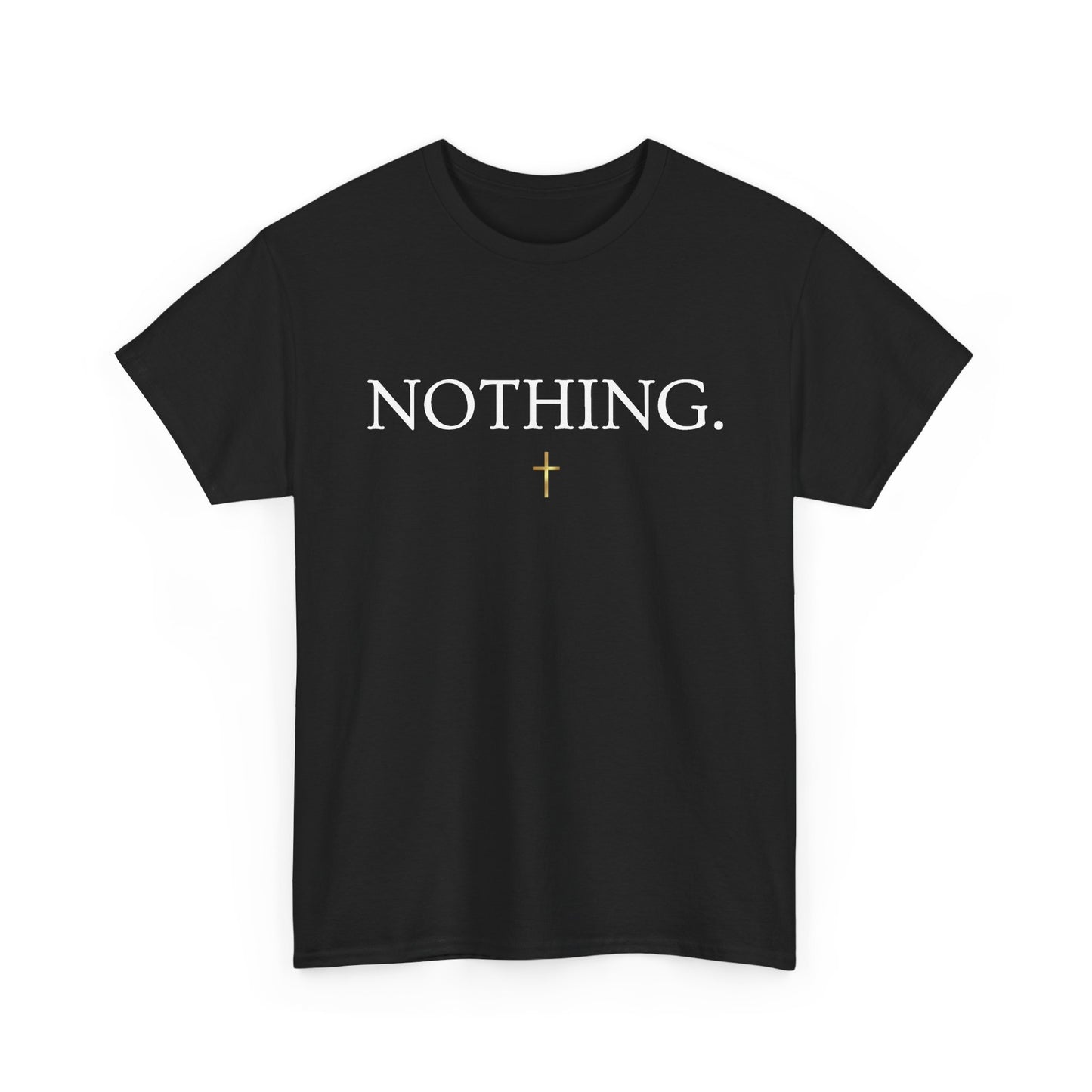 NOTHING. Graphic Tee — Romans 8:38-39 Scripture Back Print