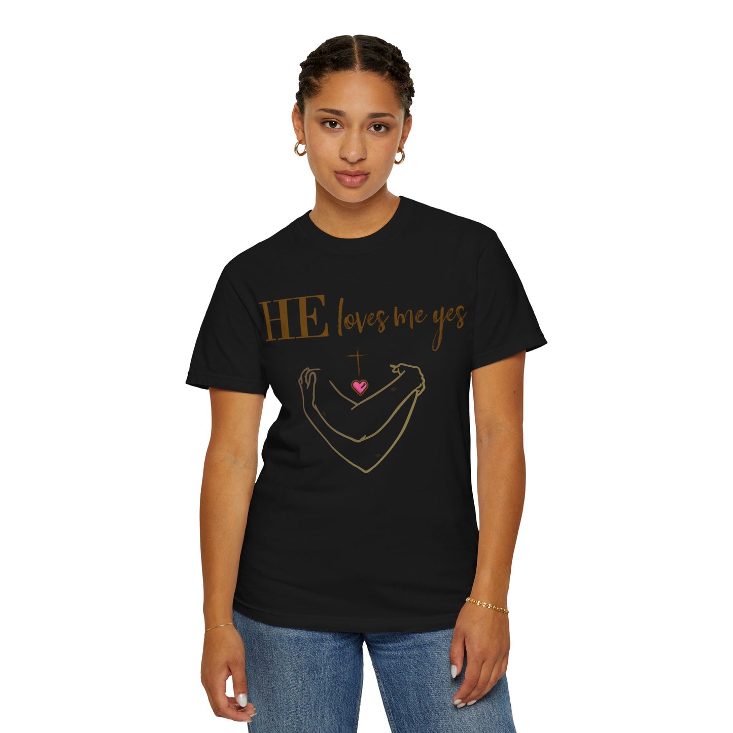 HE Loves Me Yes T-Shirt — Graphic Tee
