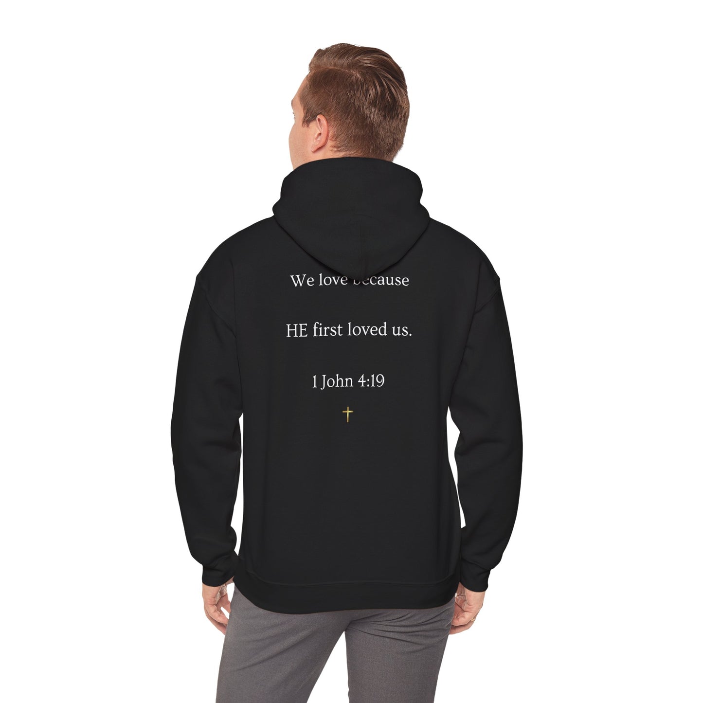 He Loved Me First Hoodie — Christian Faith Scripture Sweatshirt (1 John 4:19)