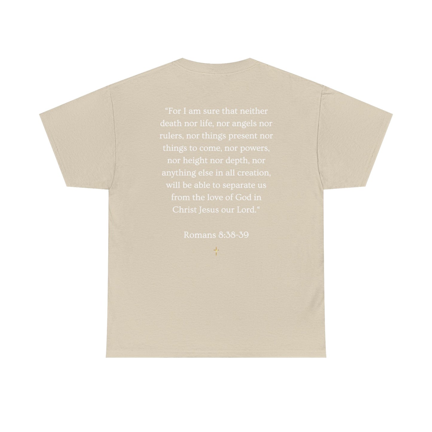 NOTHING. Graphic Tee — Romans 8:38-39 Scripture Back Print