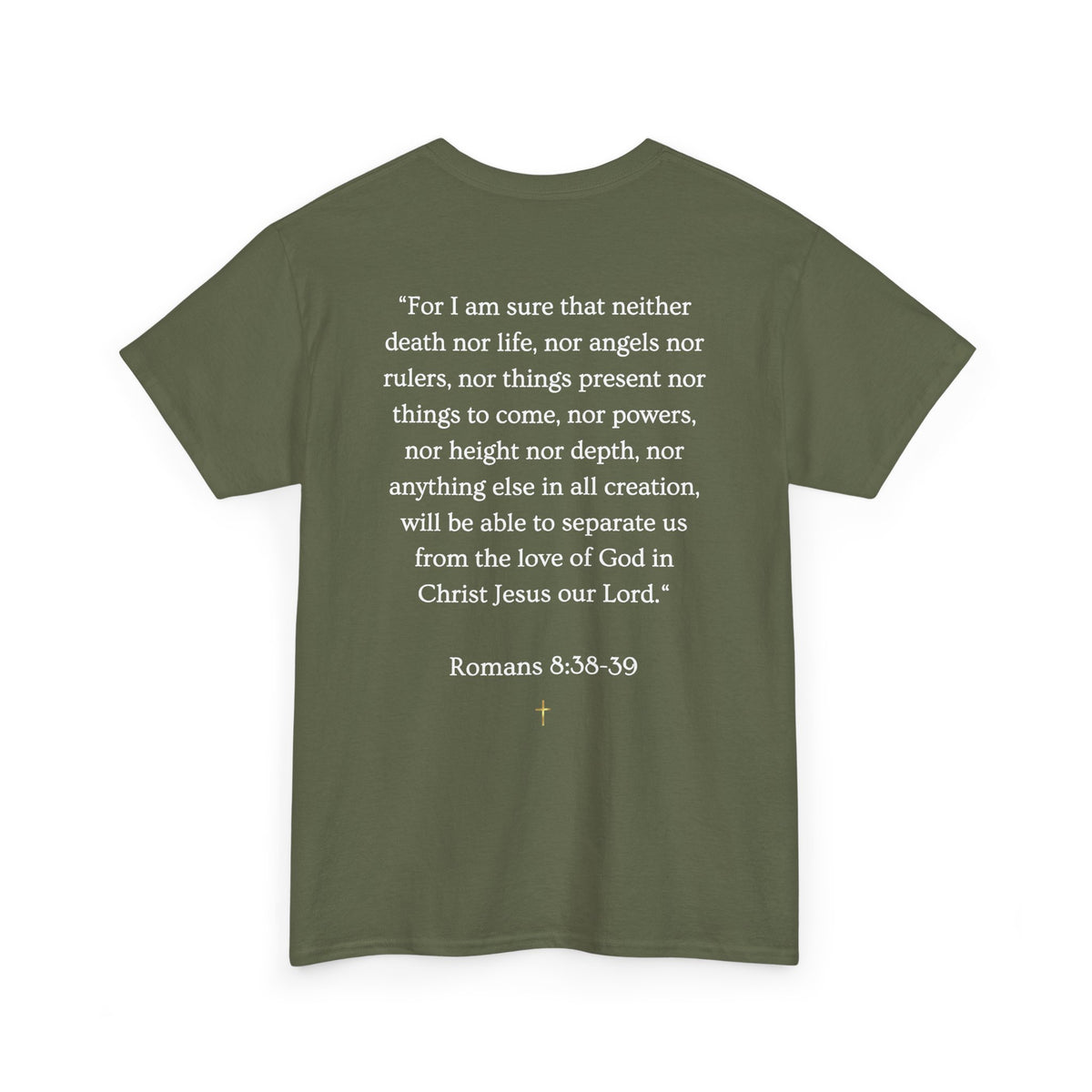 NOTHING. Graphic Tee — Romans 8:38-39 Scripture Back Print