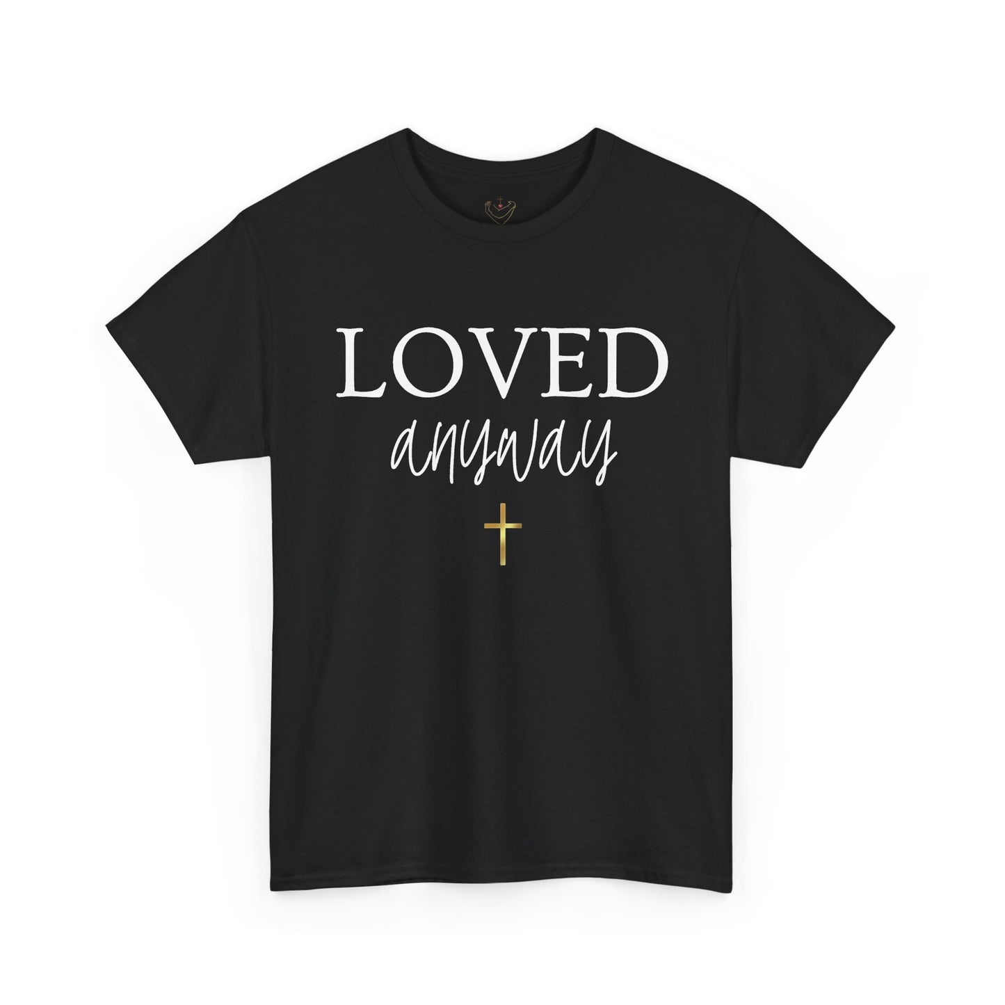 Christian Tee - "Loved Anyway" with Romans 5:8 Scripture Back