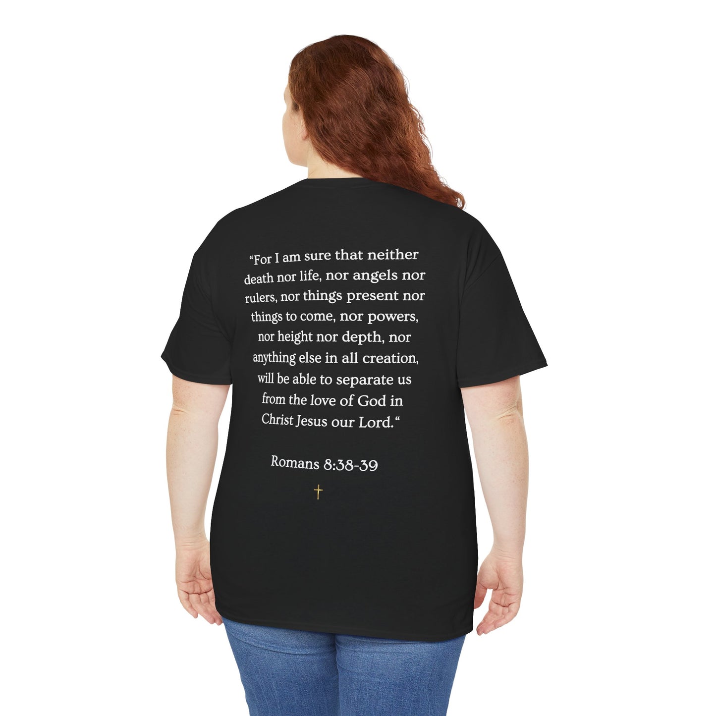 NOTHING. Graphic Tee — Romans 8:38-39 Scripture Back Print