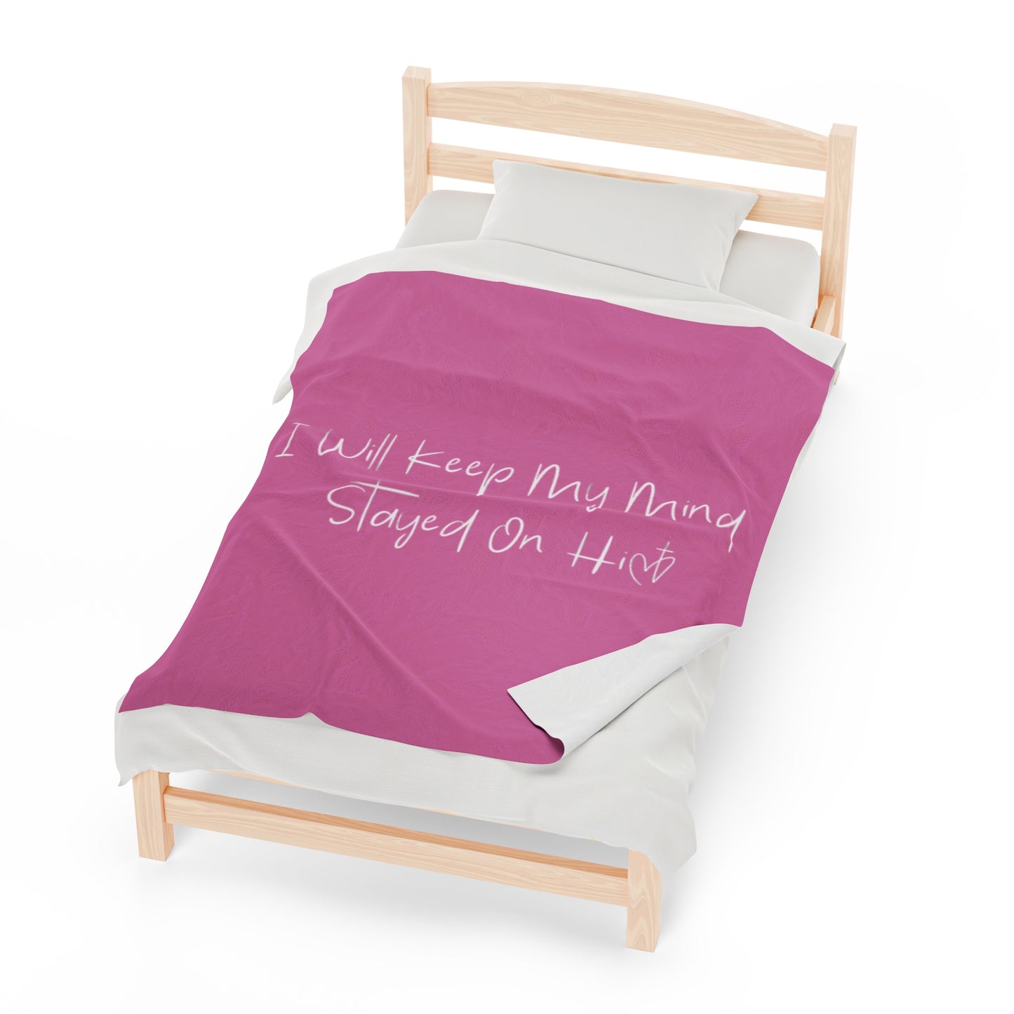 I Will Keep My Mind Stayed On Him Pink Velveteen Plush Blanket
