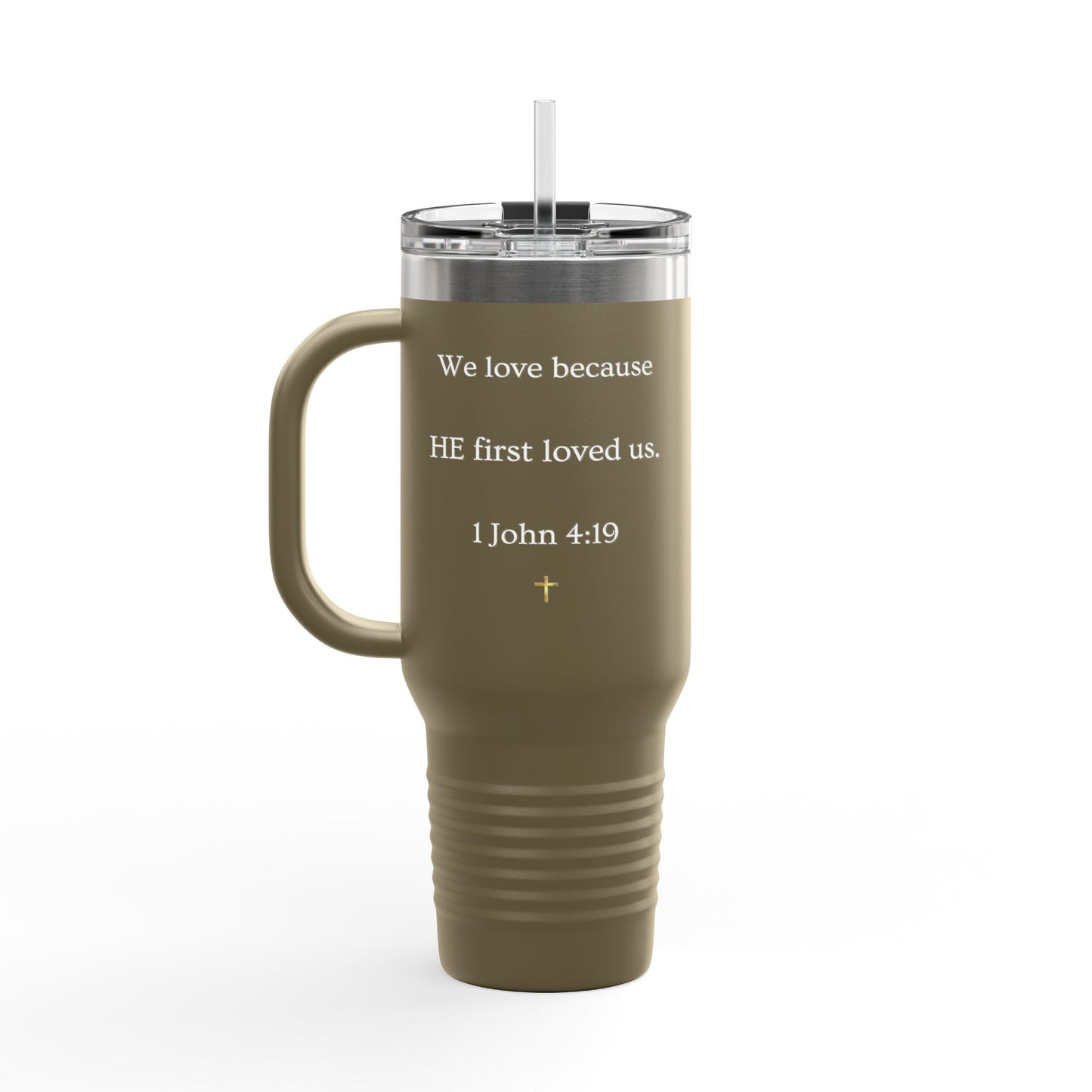"He Loved Me First" Scripture Tumbler - 40oz Insulated Travel Mug