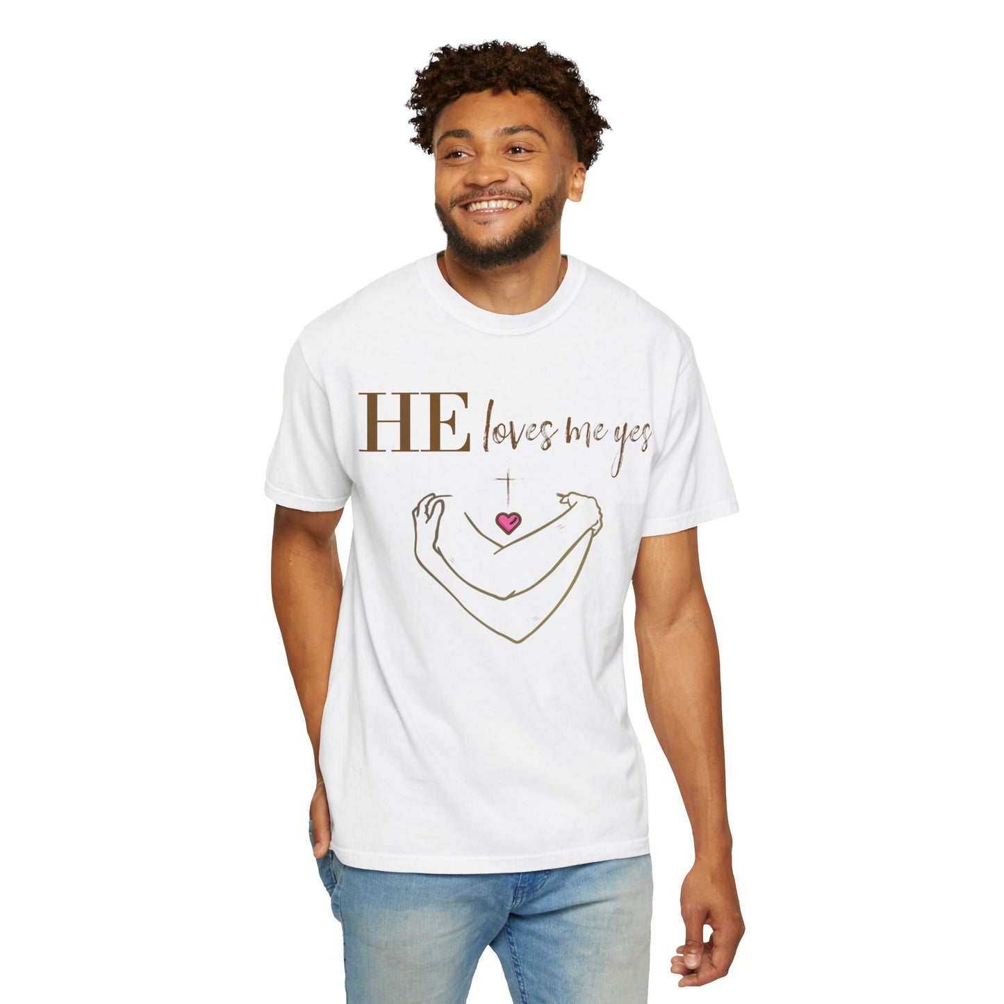 HE Loves Me Yes T-Shirt — Graphic Tee