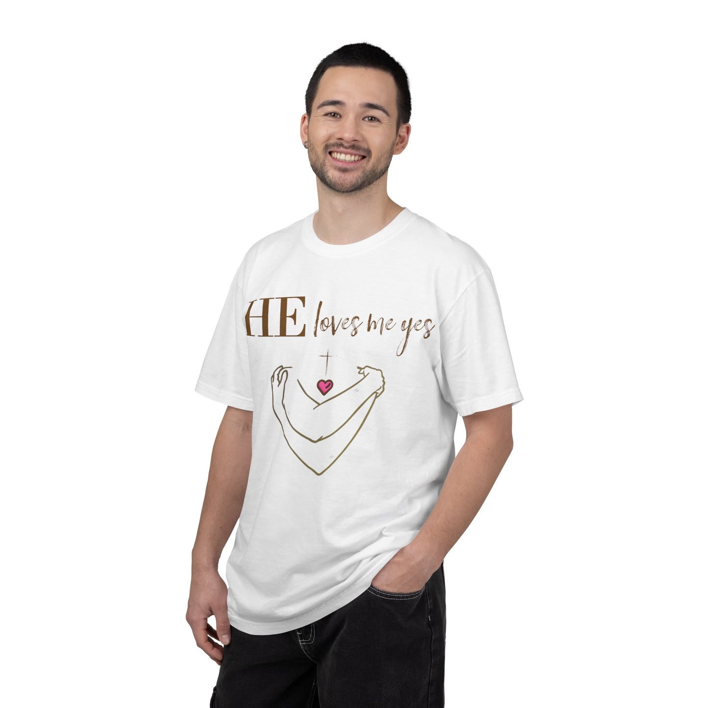 HE Loves Me Yes T-Shirt — Graphic Tee