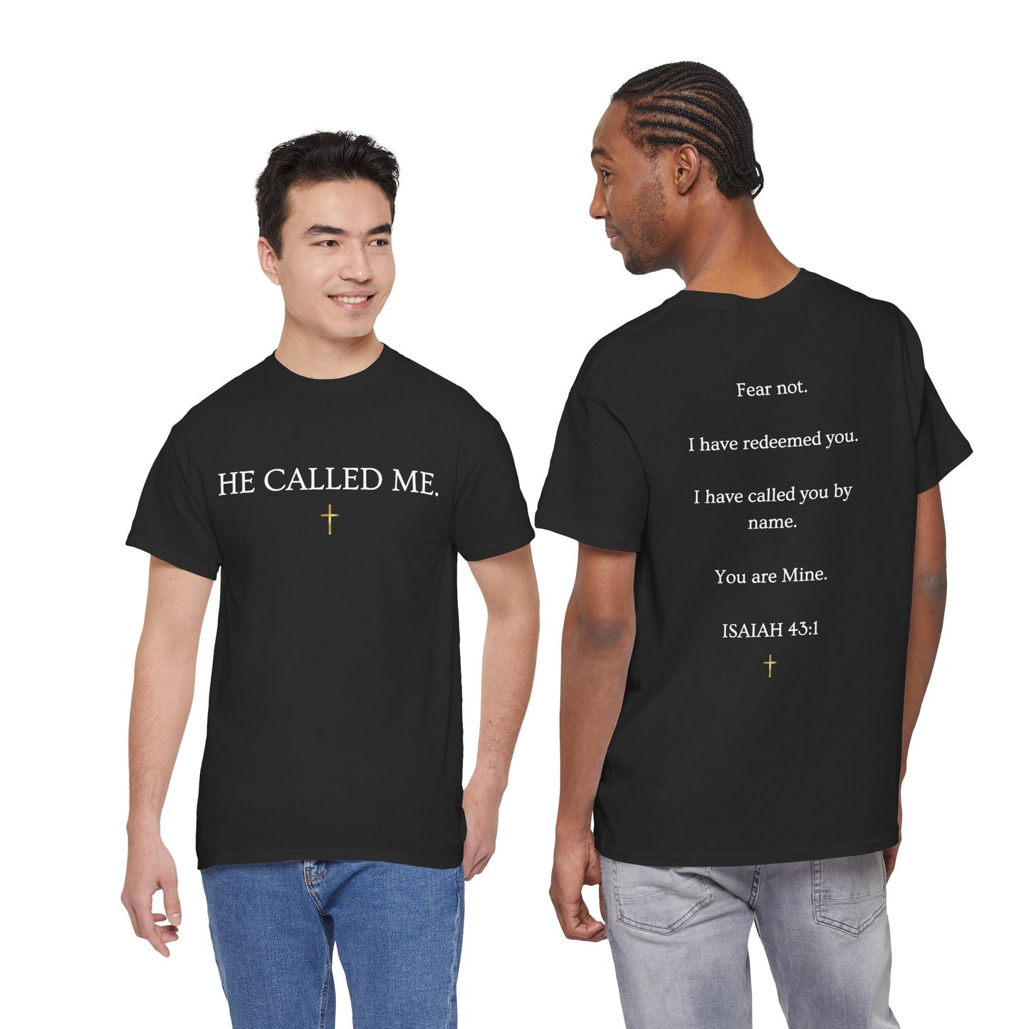 He Called Me Tee — Isaiah 43:1 Inspirational Christian T‑Shirt