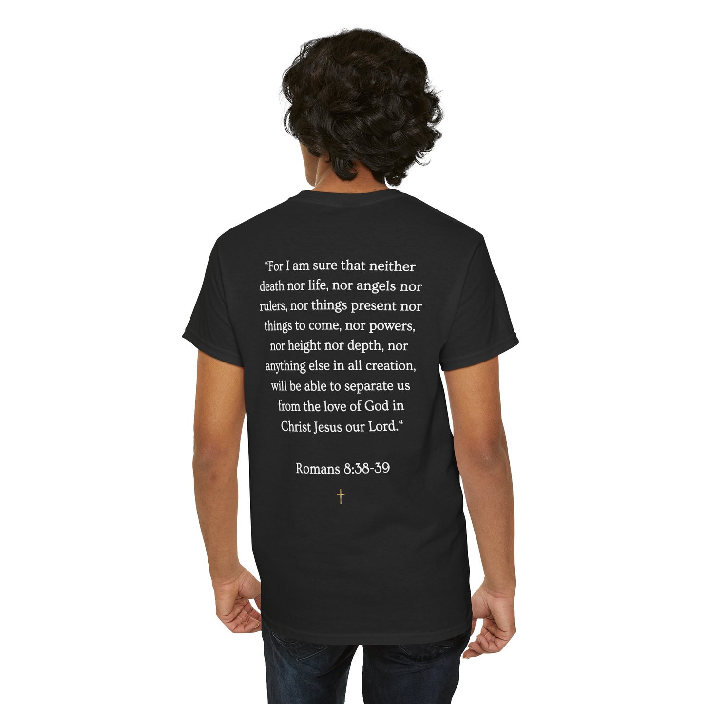 NOTHING. Graphic Tee — Romans 8:38-39 Scripture Back Print