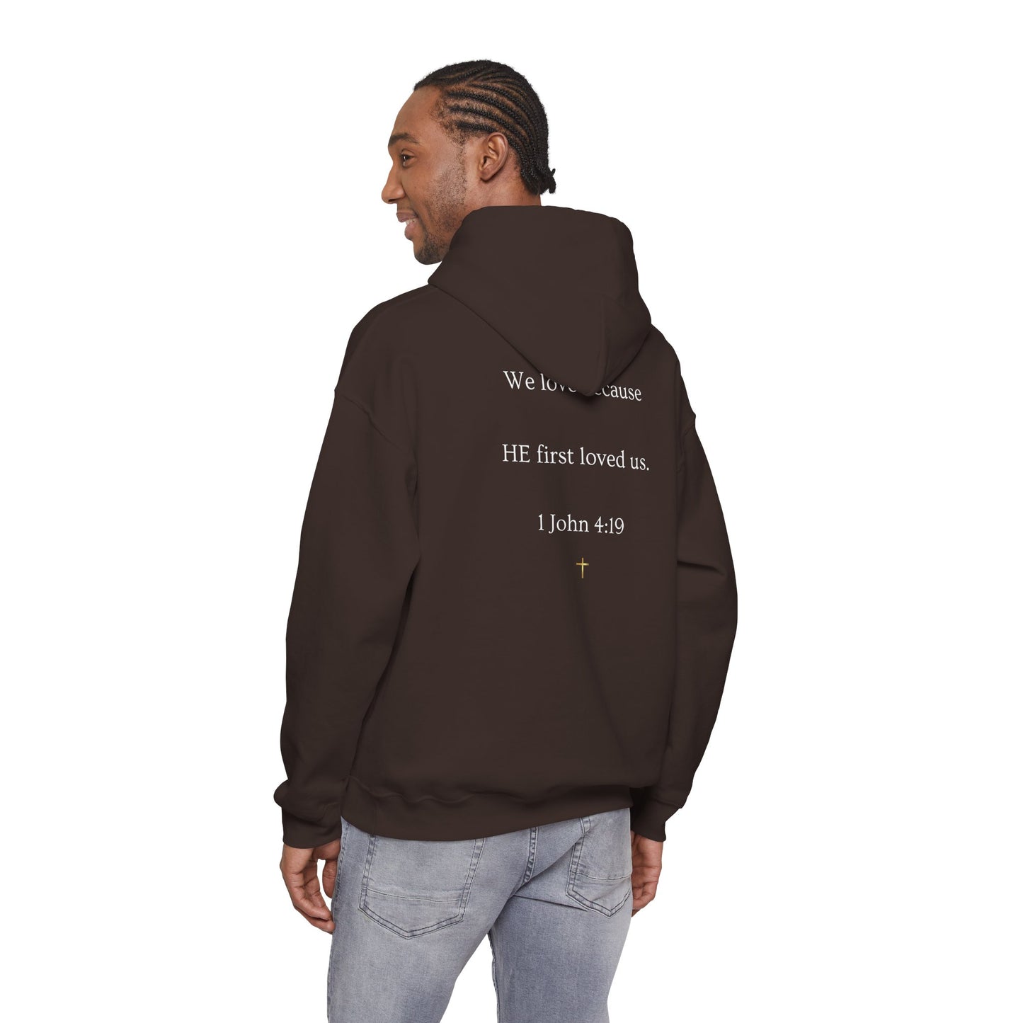 He Loved Me First Hoodie — Christian Faith Scripture Sweatshirt (1 John 4:19)