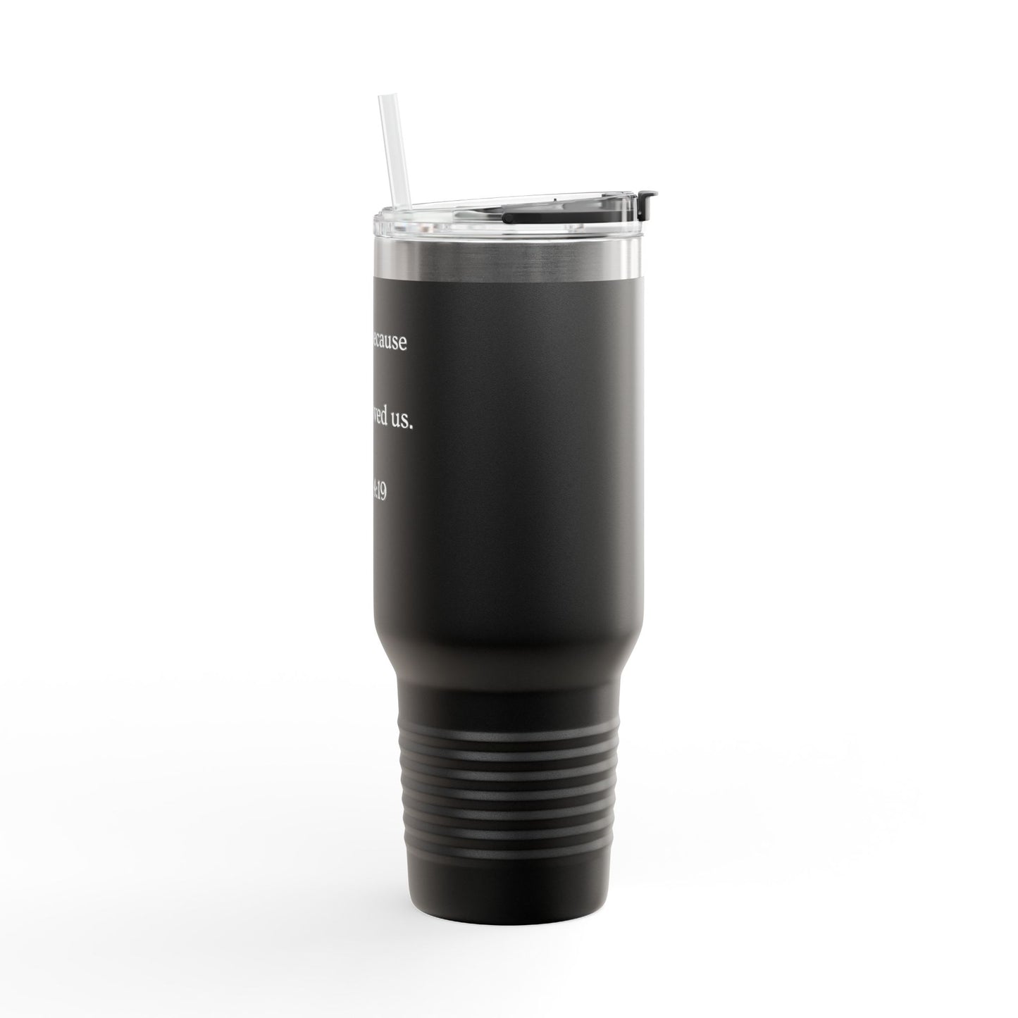 "He Loved Me First" Scripture Tumbler - 40oz Insulated Travel Mug