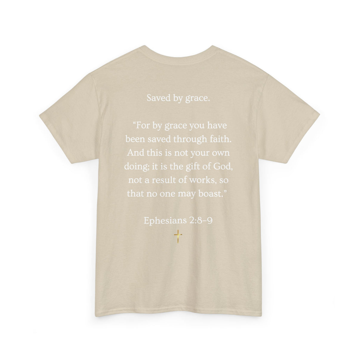 Never Earned It T‑Shirt — Christian Faith Tee with Ephesians 2:8‑9 Verse