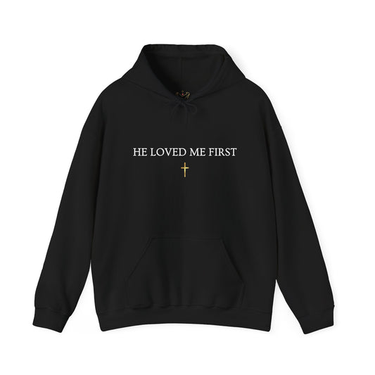He Loved Me First Hoodie — Christian Faith Scripture Sweatshirt (1 John 4:19)