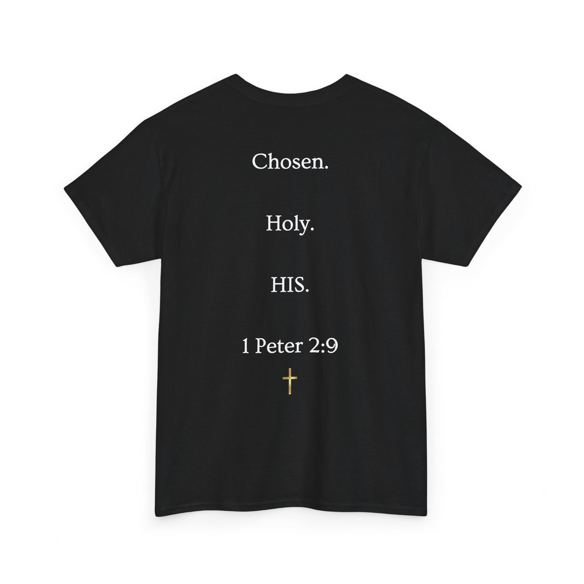 Chosen Christian T-Shirt — "CHOSEN." Front with 1 Peter 2:9 Back