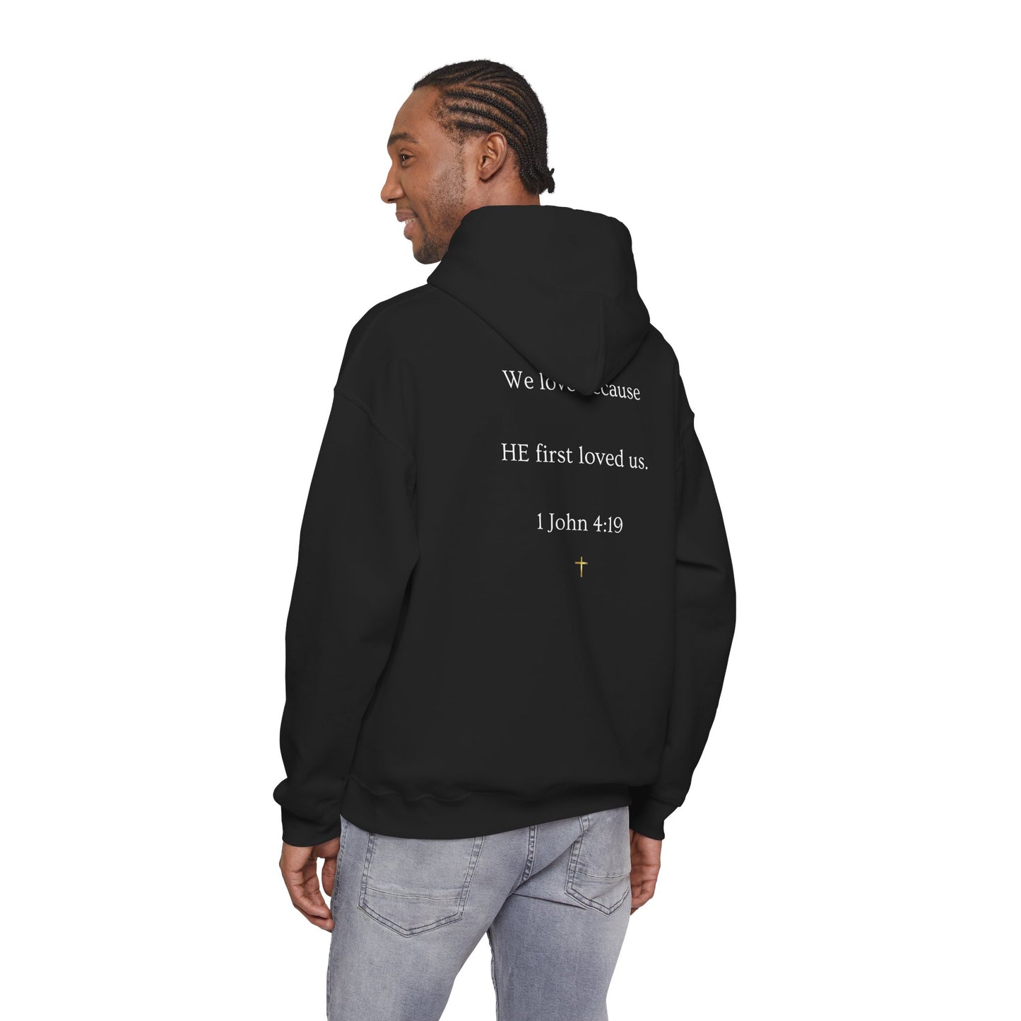 He Loved Me First Hoodie — Christian Faith Scripture Sweatshirt (1 John 4:19)