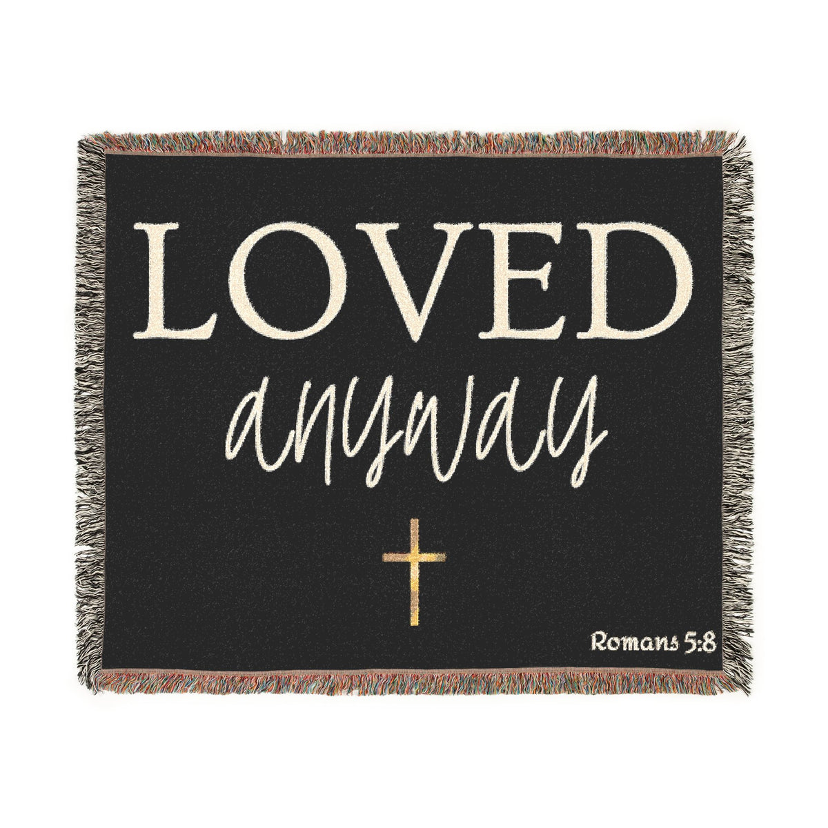Loved Anyway Woven Blanket — Inspirational Christian Throw with Cross
