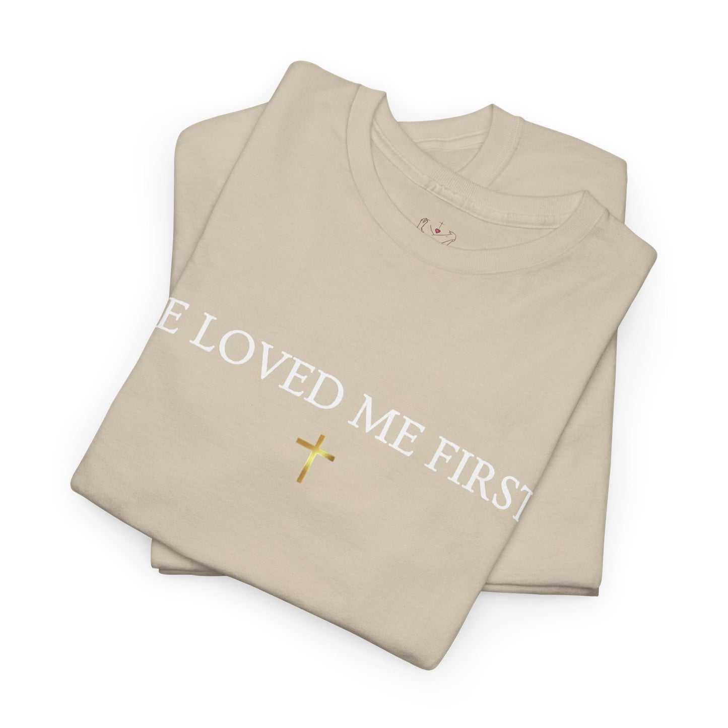 "He Loved Me First" Christian Tee — Cotton Shirt (1 John 4:19)