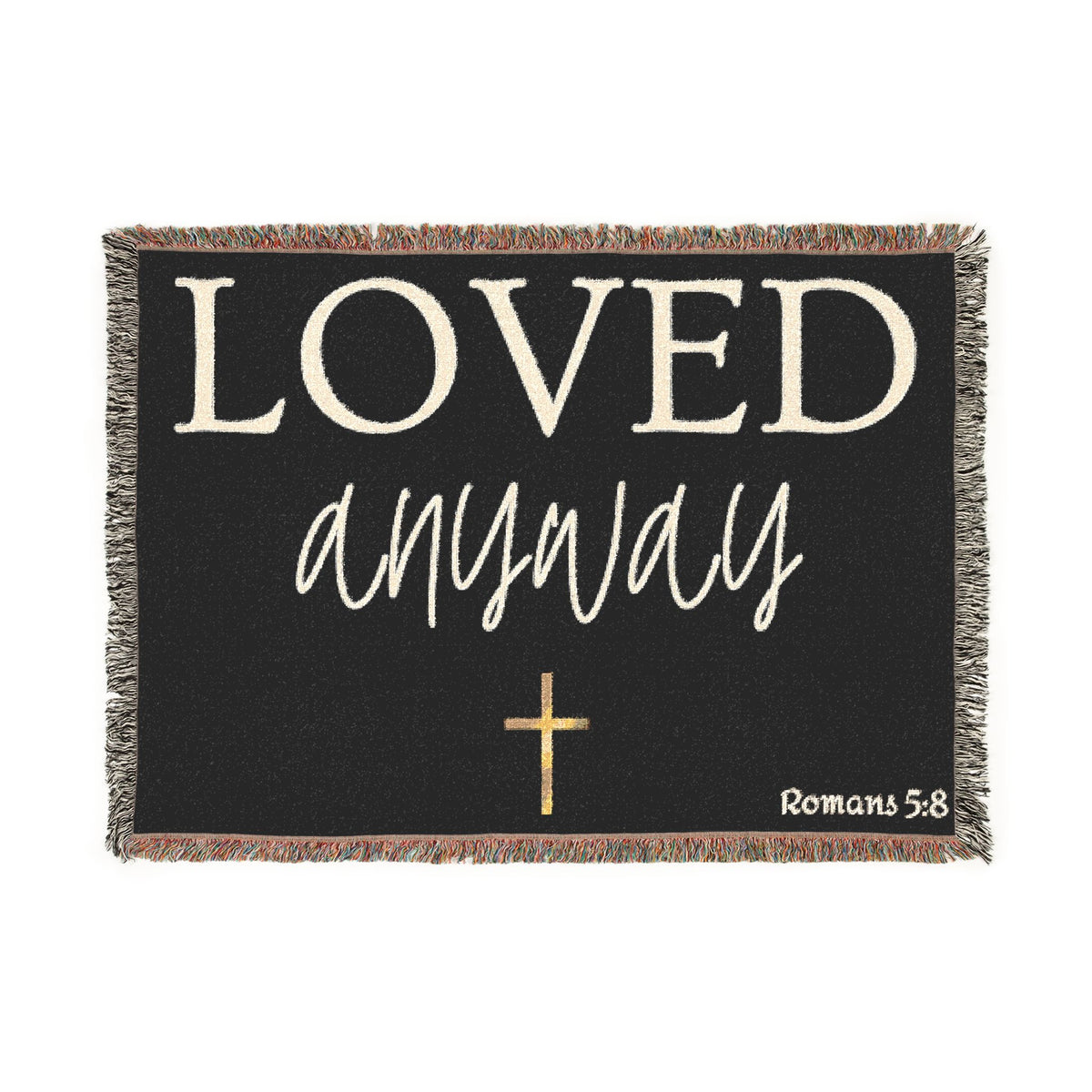 Loved Anyway Woven Blanket — Inspirational Christian Throw with Cross