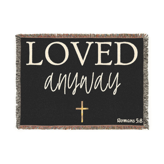 Loved Anyway Woven Blanket — Inspirational Christian Throw with Cross