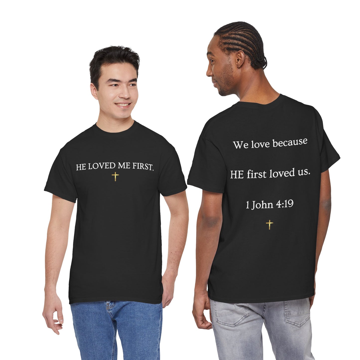 "He Loved Me First" Christian Tee — Cotton Shirt (1 John 4:19)