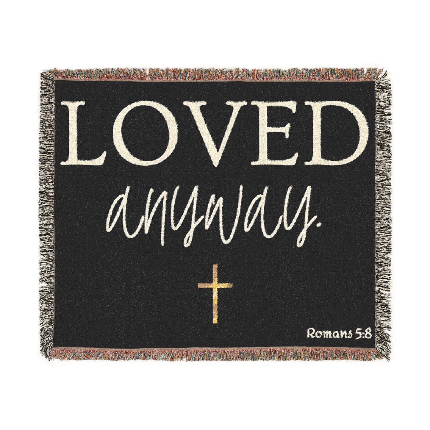 Loved Anyway Woven Blanket — Inspirational Christian Throw with Cross