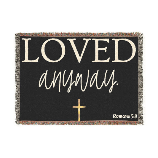 Loved Anyway Woven Blanket — Inspirational Christian Throw with Cross
