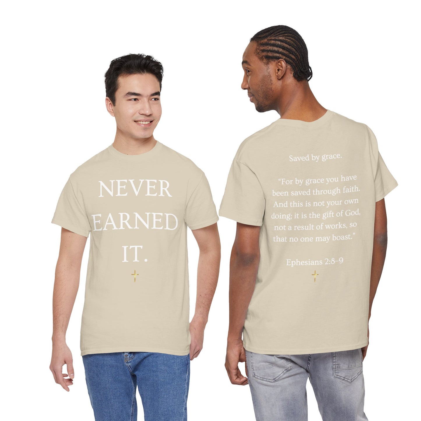Never Earned It T‑Shirt — Christian Faith Tee with Ephesians 2:8‑9 Verse