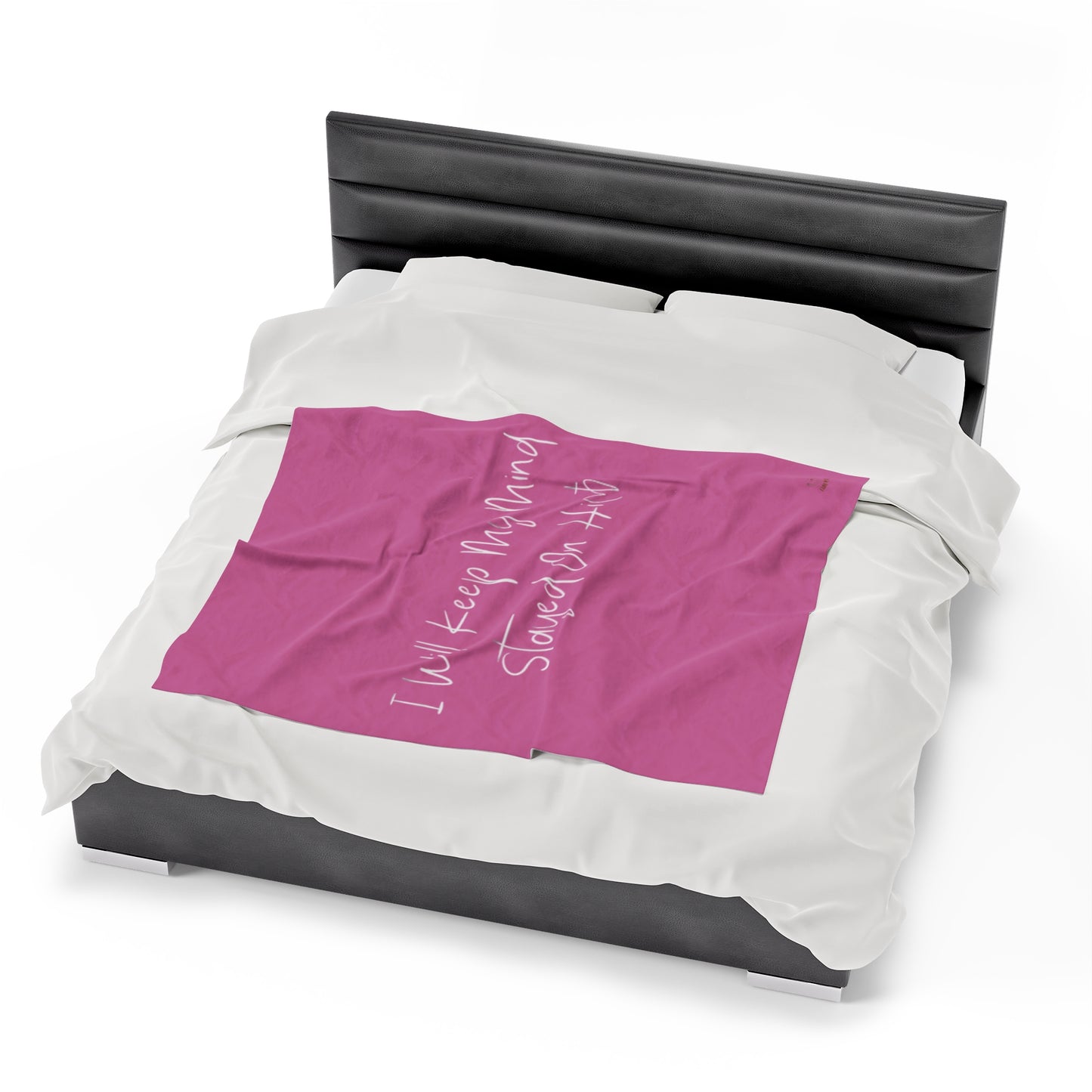 I Will Keep My Mind Stayed On Him Pink Velveteen Plush Blanket