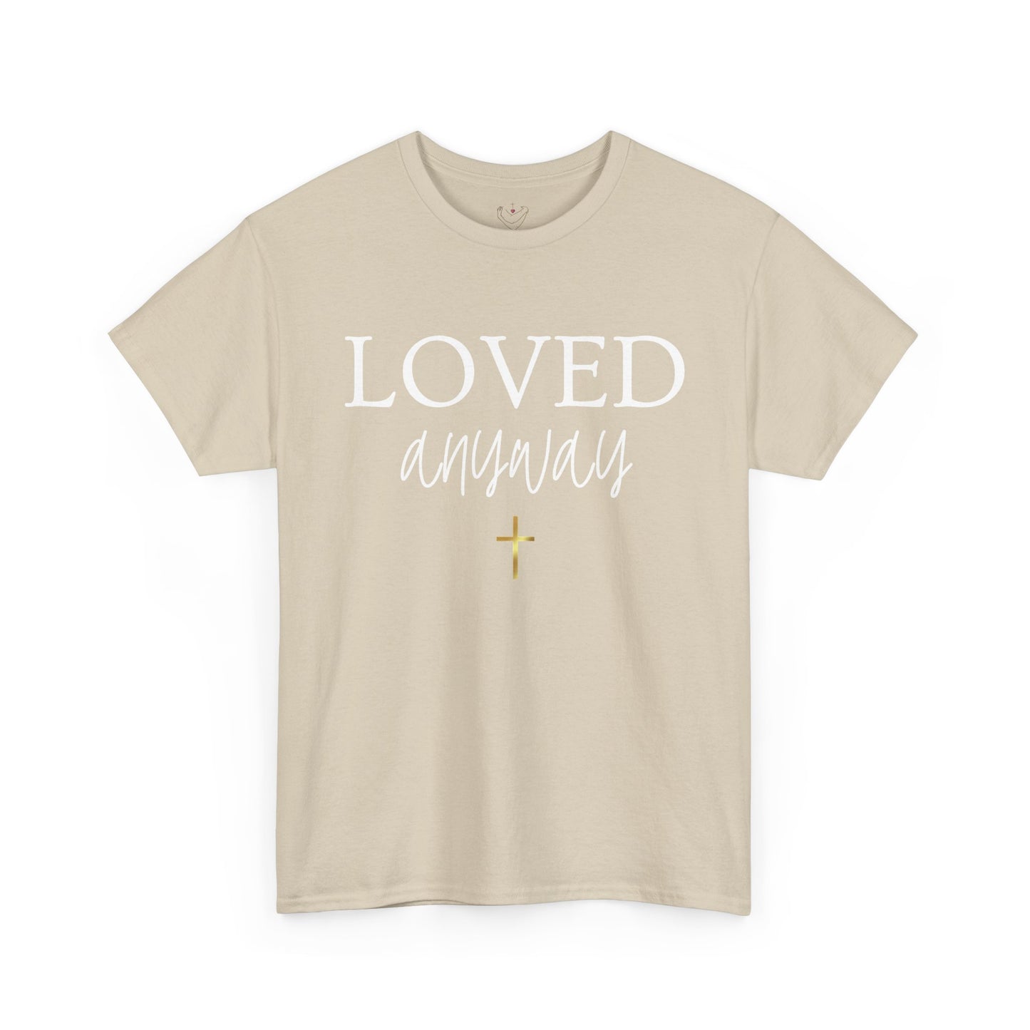 Christian Tee - "Loved Anyway" with Romans 5:8 Scripture Back