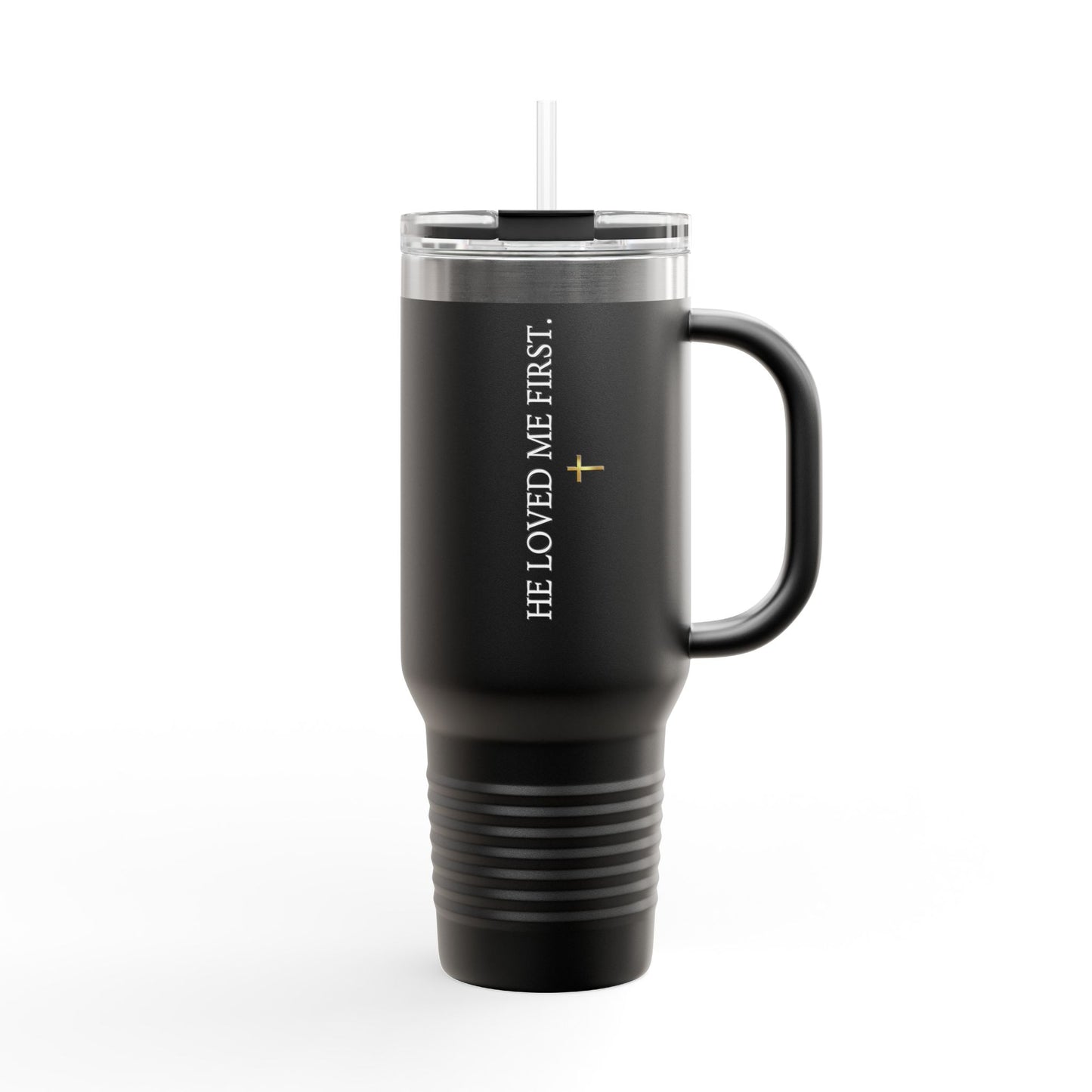 "He Loved Me First" Scripture Tumbler - 40oz Insulated Travel Mug