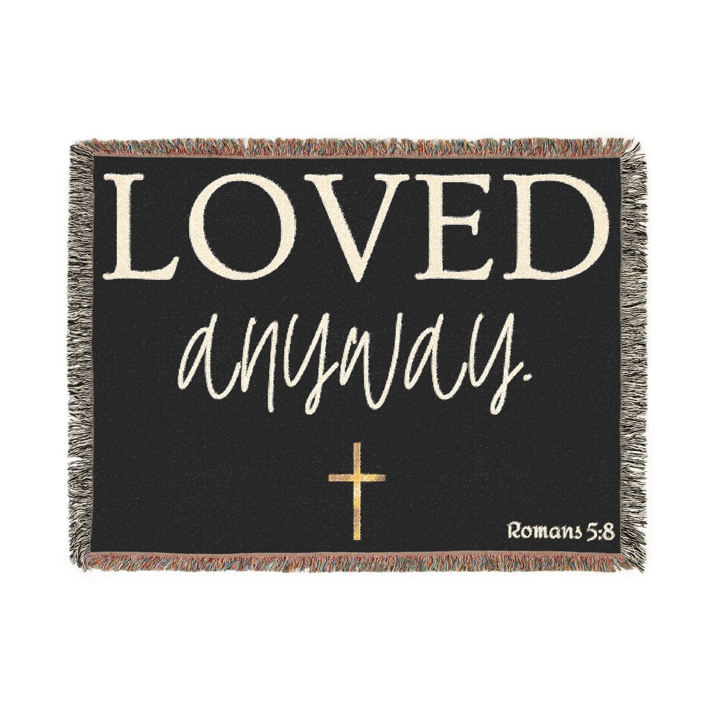 Loved Anyway Woven Blanket — Inspirational Christian Throw with Cross