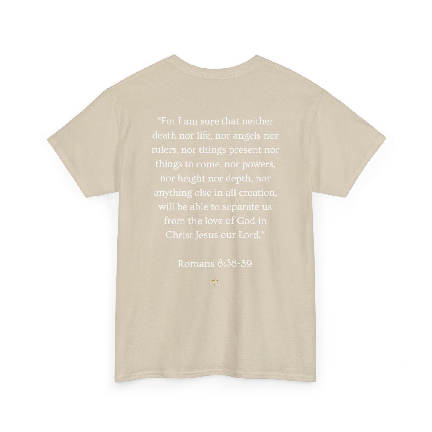 NOTHING. Graphic Tee — Romans 8:38-39 Scripture Back Print