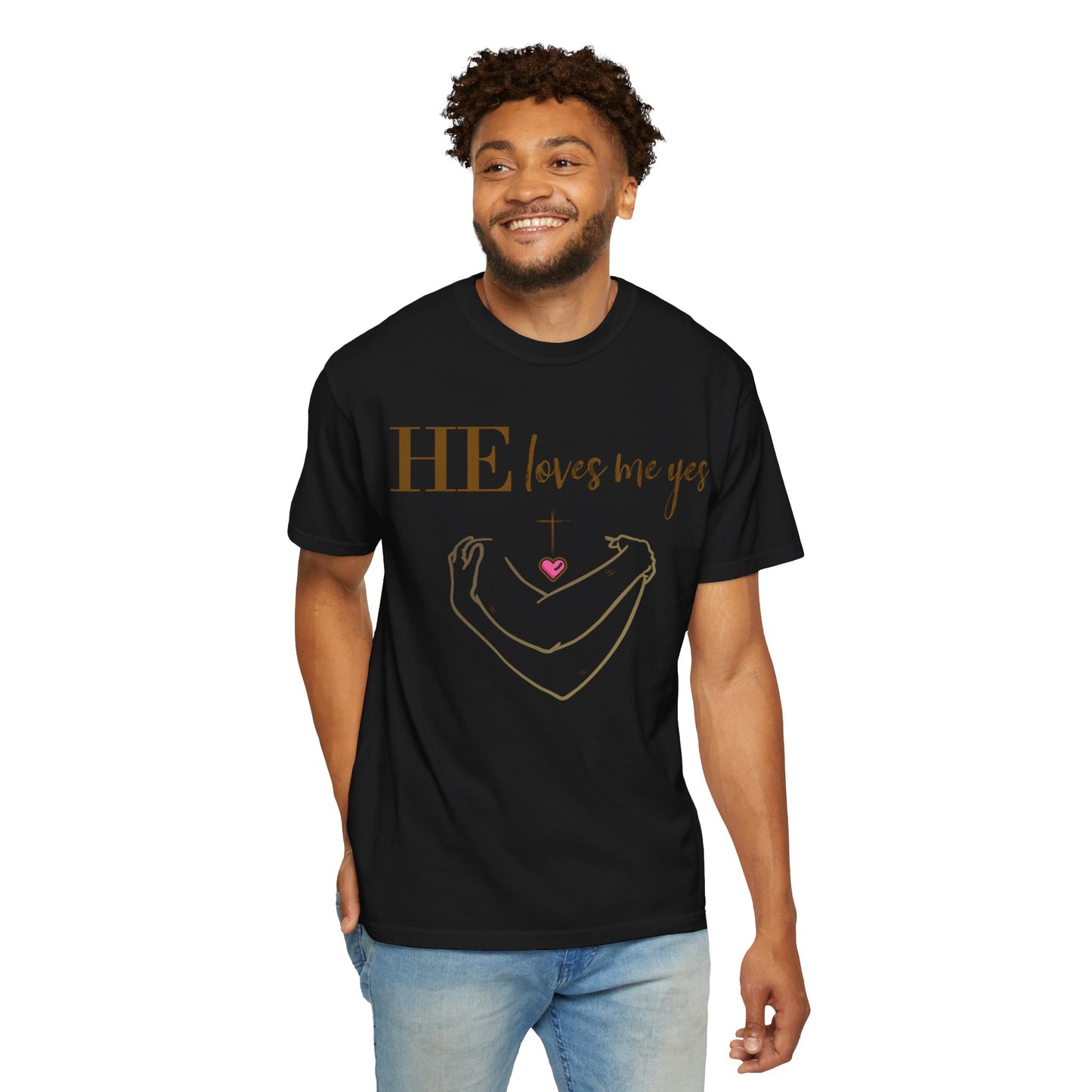 HE Loves Me Yes T-Shirt — Graphic Tee