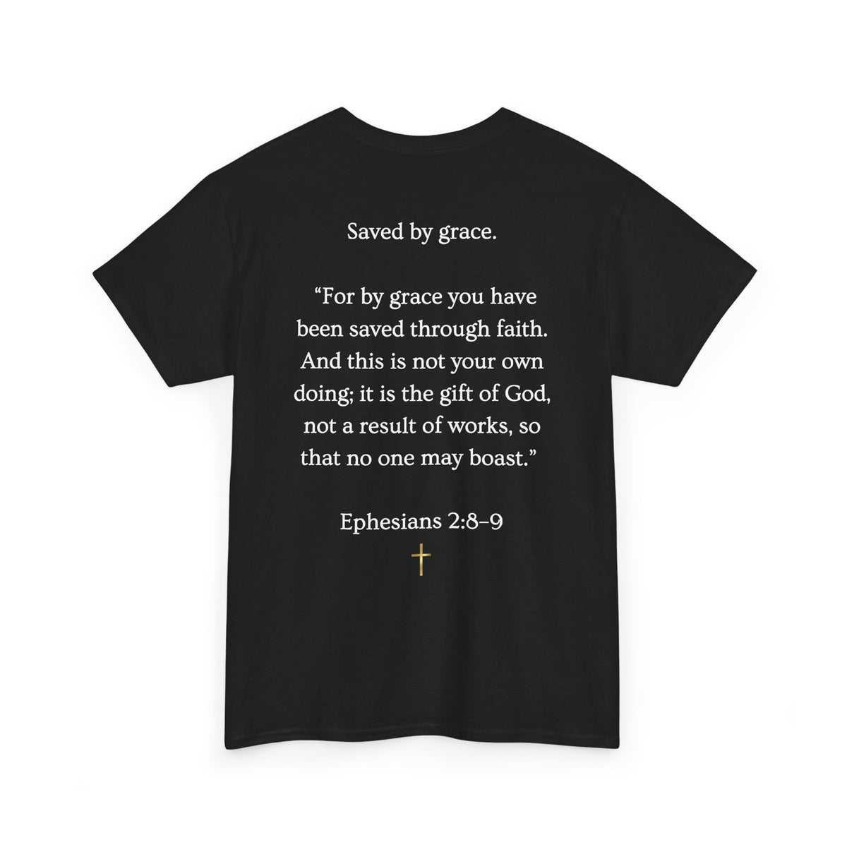 Never Earned It T‑Shirt — Christian Faith Tee with Ephesians 2:8‑9 Verse
