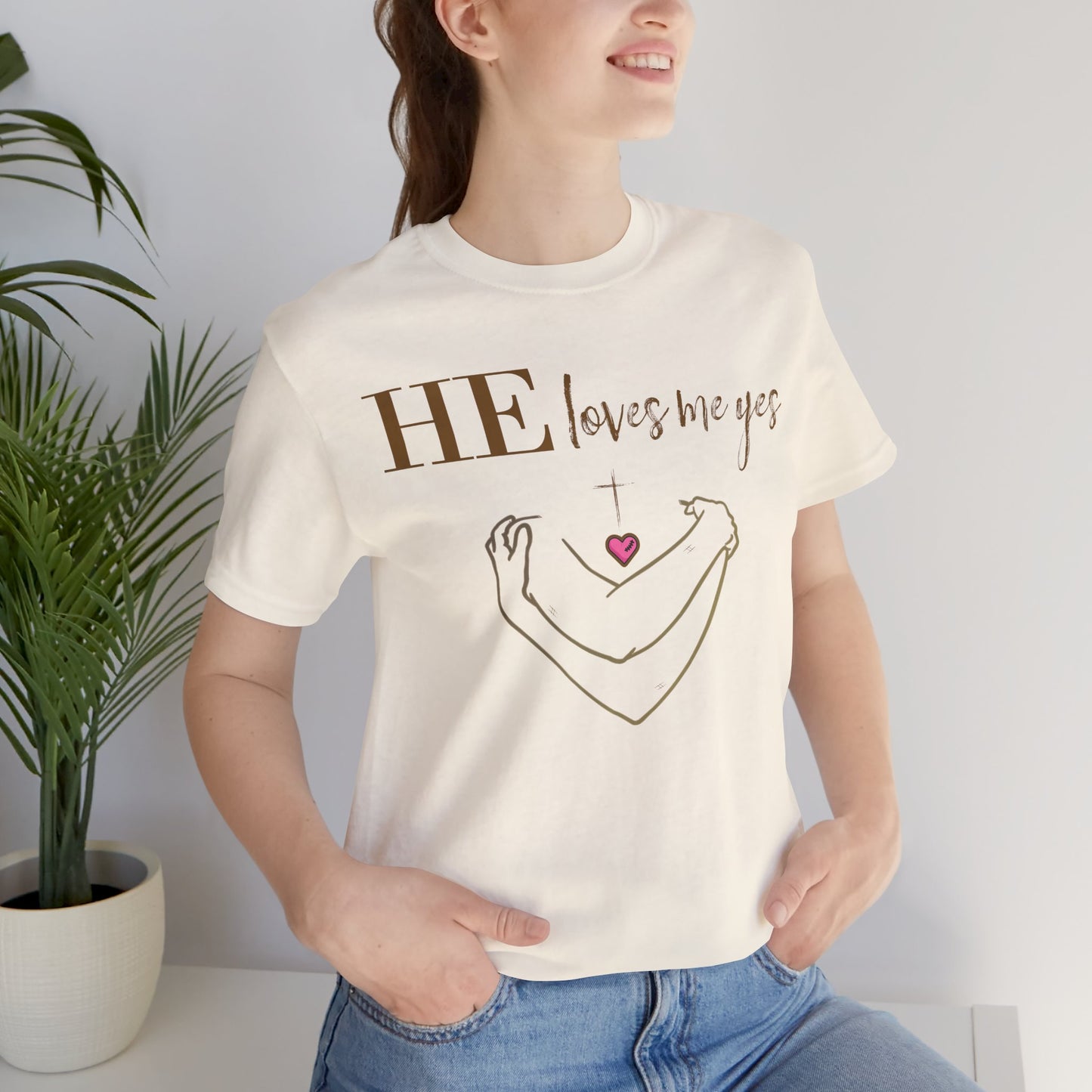 HE Loves Me Yes Tee — Christian Faith T‑Shirt